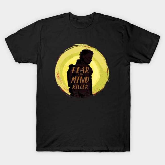 Fear is the Mind-Killer - Dune T-Shirt by chrisayerscreative